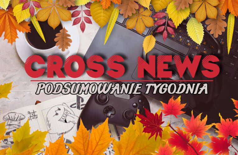 Cross News: #2-8 październik 2022