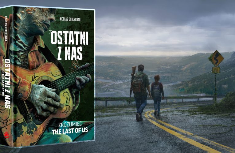 Zrozumieć The Last of Us – recenzja książki